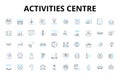 Activities centre linear icons set. Amusement, Adventure, Entertainment, Recreation, Leisure, Sports, Fitness vector