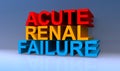 Acute renal failure on blue