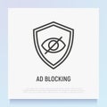 Ad blocking thin line icon: eye crossed out on shield. Modern vector illustration