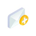 Add message, write new Email isometric icon. 3d e-mail symbol with plus sign. Social network, Mobile sms chat vector illustration Royalty Free Stock Photo