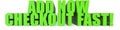 Add Now Checkout Fast!, 3d text Royalty Free Stock Photo
