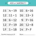 Add or subtract. Number range up to 20. Addition and subtraction. Mathematical exercises. Worksheet for kids