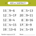 Add or subtract. Number range up to 20. Mathematical exercises. Addition and subtraction. Worksheets for kids