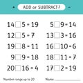 Add or subtract. Number range up to 20. Mathematical exercises. Worksheets for kids. Addition and subtraction