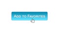 Add to favorites web interface button clicked with mouse cursor, blue color
