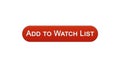 Add to watch list web interface button wine red color, favorite films online