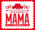 Felicidades Mama, Congratulations Mother spanish text Royalty Free Stock Photo