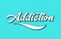 addiction hand written word text for typography design