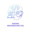 Adding remarketing tag concept icon