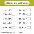 Addition and Subtraction. Number range up to 100. Math worksheet for kids. Developing numeracy skills. Solve examples and write.