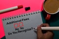 Additional Fees, Do You Rezognize? Yes or No. On office desk background