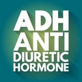 ADH - Antidiuretic Hormone acronym, concept background