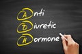 ADH - Antidiuretic Hormone acronym, concept on blackboard