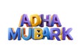 Adha mubarak 3d colored letters isolated on white background for eid greeting template design isolated Royalty Free Stock Photo