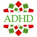 ADHD - Attention Deficit Hyperactivity Disorder Red Green Circular