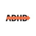 ADHD Awareness Month in October. Attention Deficit Hyperactivity Disorder. Celebrate annual in United States. Health care concept Royalty Free Stock Photo