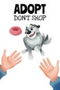 Adopt don`t shop. Cute dog and lettering poster for pet shelters isolated