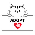 Adopt me. Cat head face hanging on paper board template. Hands paw. Pet adoption. Help homeless animal Cute cartoon kitty characte