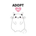 Adopt me. Dont buy. White contour cat silhouette. Red heart. Pet adoption. Kawaii animal. Cute cartoon kitty character. Funny baby