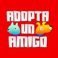 Adopta un amigo - Adopt a friend spanish text