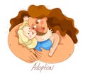 Adoption child vector illustration in special personal style, accepted adopted baby, parenting family and care, loving hugging