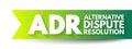 ADR - Alternative Dispute Resolution acronym, business concept background Royalty Free Stock Photo