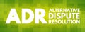 ADR - Alternative Dispute Resolution acronym Royalty Free Stock Photo
