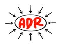 ADR - Alternative Dispute Resolution acronym text with arrows, business concept background