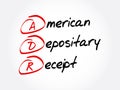 ADR - American Depositary Receipt acronym, business concept