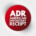 ADR - American Depositary Receipt acronym, business concept background