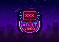 Adult video neon sign. Design template, neon logo xxx video, sex industry, light banner, night bright light