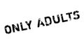 Only Adults rubber stamp