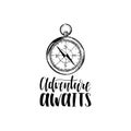 Adventure Awaits hand lettering poster. Vector travel label template with hand drawn compass illustration.