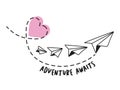 Adventure Awaits. Valentines Paper Plane and Heart Design on White