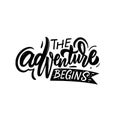 The adventure begins. Hand drawn black color lettering phrase. Royalty Free Stock Photo