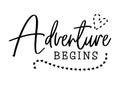 Adventure begins. Wedding typography design. Groom and bride marriage quote with heart. Vector Adventure begins lettering phrase.