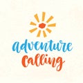 Adventure calling hand drawn poster with ink brush lettering