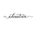 Adventure - hand drawn calligraphy and lettering inscription Royalty Free Stock Photo