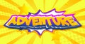 Adventure text on comic book speech bubble.