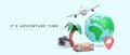 Adventure time concept poster in 3d realistic style with planet, airplane, palm tree, suitcase, camera, pointer. Vector