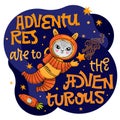 Adventures are to the adventurous lettering phrase. Hand drawn baby space theme quote.