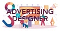 Advert designer typographic header. Artist creating modern advertisment