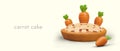 Advertisement of carrot pie. Realistic cake with crispy crust, orange carrots