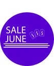 ADVERTISING ICON FOR YOUR PRODUCT SALE JUNE WITH MONEY ICON Royalty Free Stock Photo