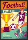 Advertising poster design with illustration of a football player with a ball and a golden cup on dusty background Royalty Free Stock Photo