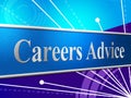 Advice Career Indicates Line Of Work And Advisory