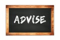 ADVISE text written on wooden frame school blackboard