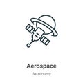 Aerospace outline vector icon. Thin line black aerospace icon, flat vector simple element illustration from editable astronomy