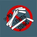 Say no to plastic straws cartoon vector illustration Royalty Free Stock Photo