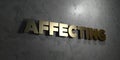Affecting - Gold text on black background - 3D rendered royalty free stock picture